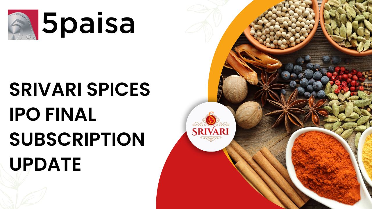 Srivari Spices and Foods IPO: Final Subscription Status