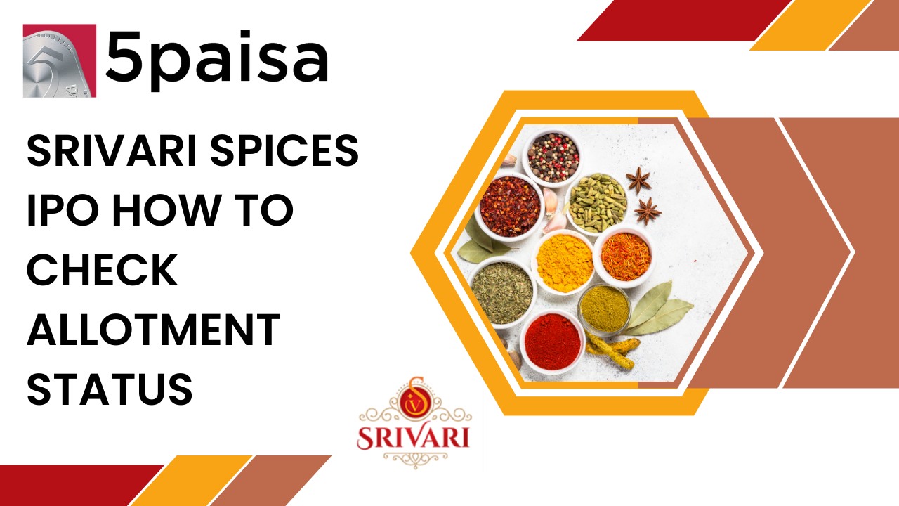 Srivari Spices and Foods IPO: How to check Allotment Status