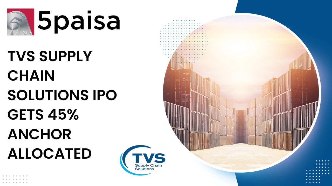 TVS Supply Chain anchor allocation