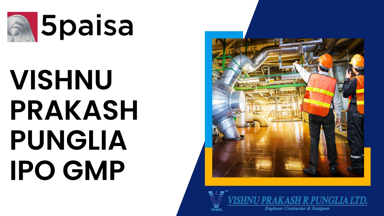 Vishnu Prakash R Punglia IPO GMP