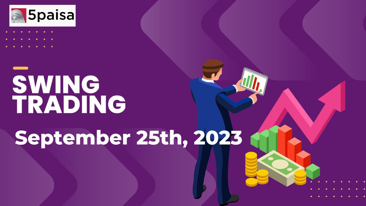 Swing Trading Stocks- 25th September 2023