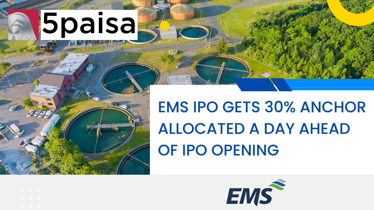 EMS IPO gets 30% anchor allocated a day ahead of IPO opening