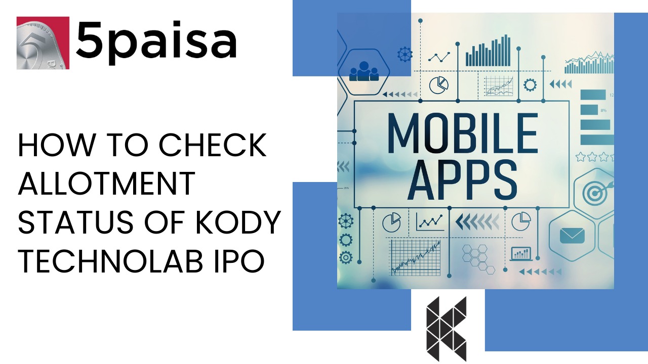 How to check allotment status of Kody Technolab IPO How to check allotment status of Kody Technolab IPO