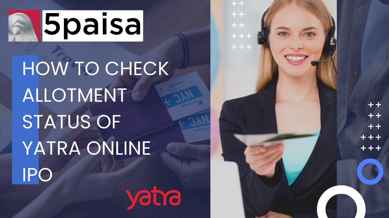 How to check allotment status of Yatra Online IPO How to check allotment status of Yatra Online IPO