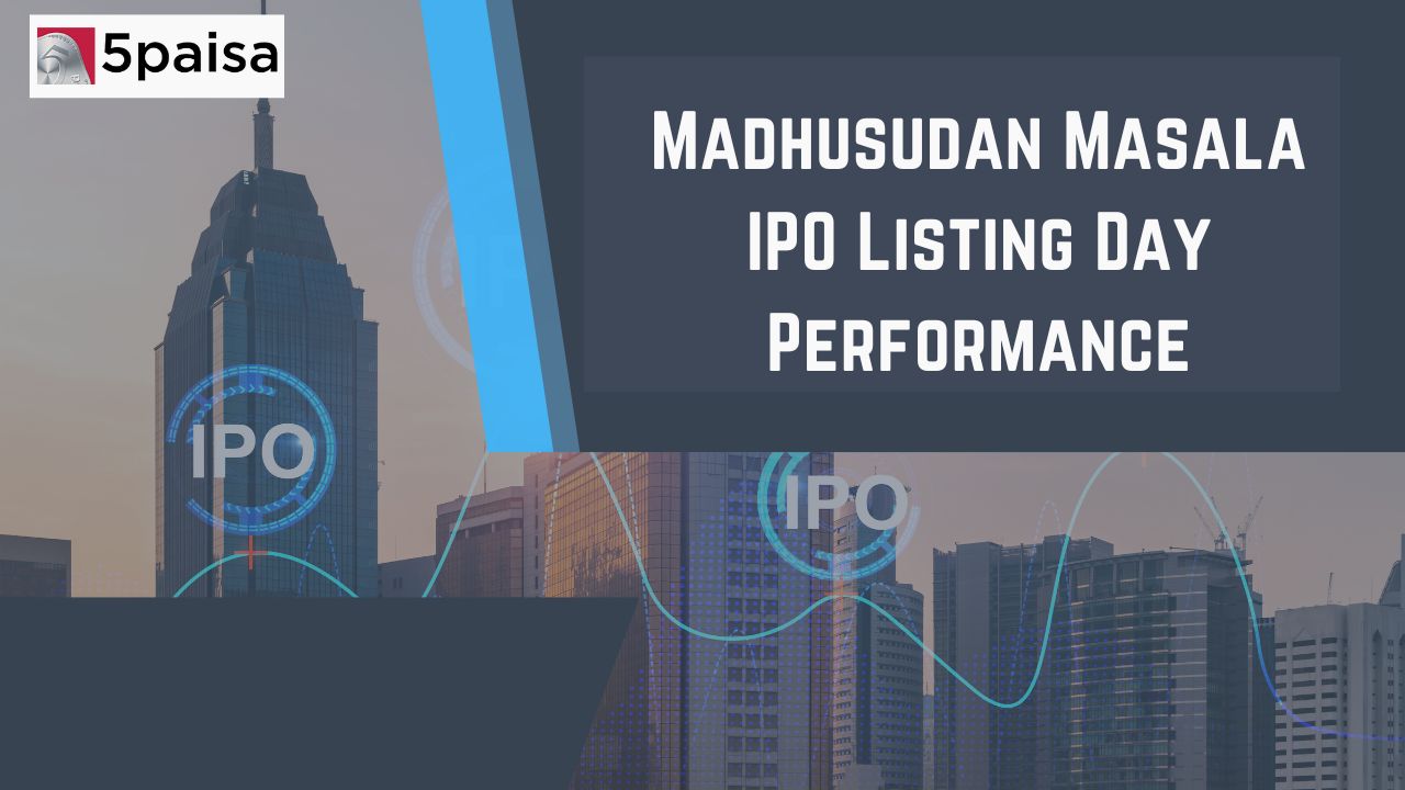 Madhusudan Masala IPO Listing Day Performance