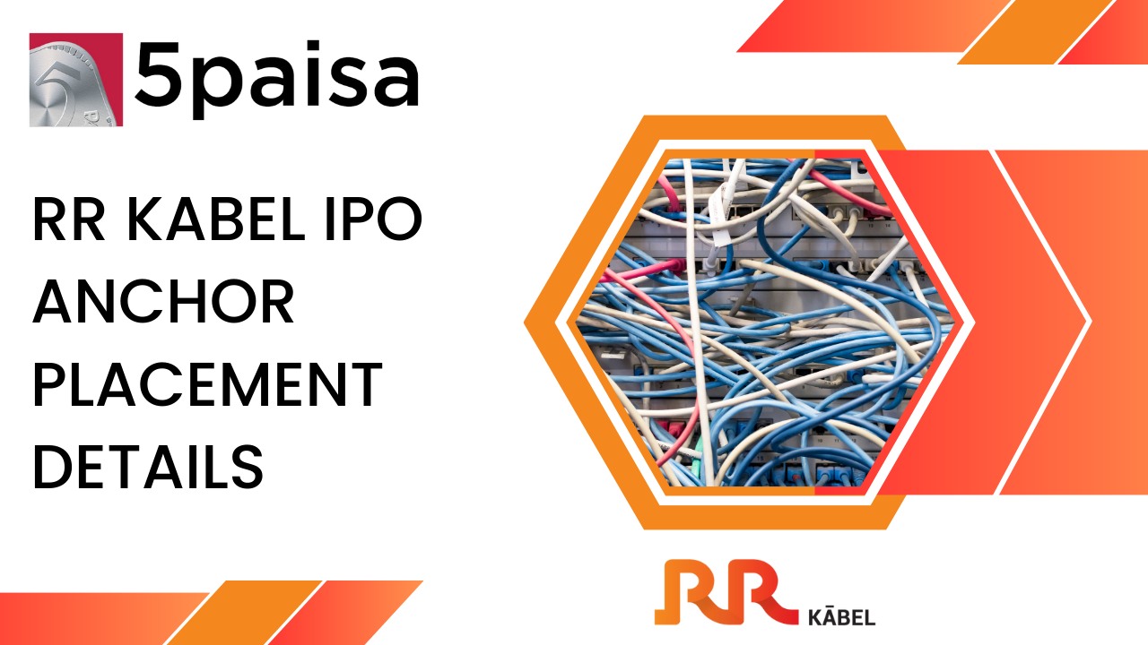 RR Kabel IPO Anchor Placement Details