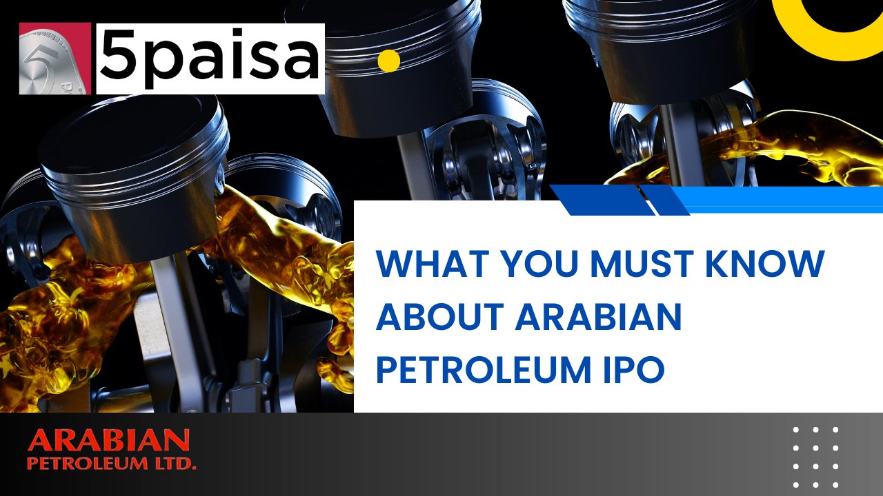 What you must know about Arabian Petroleum IPO?