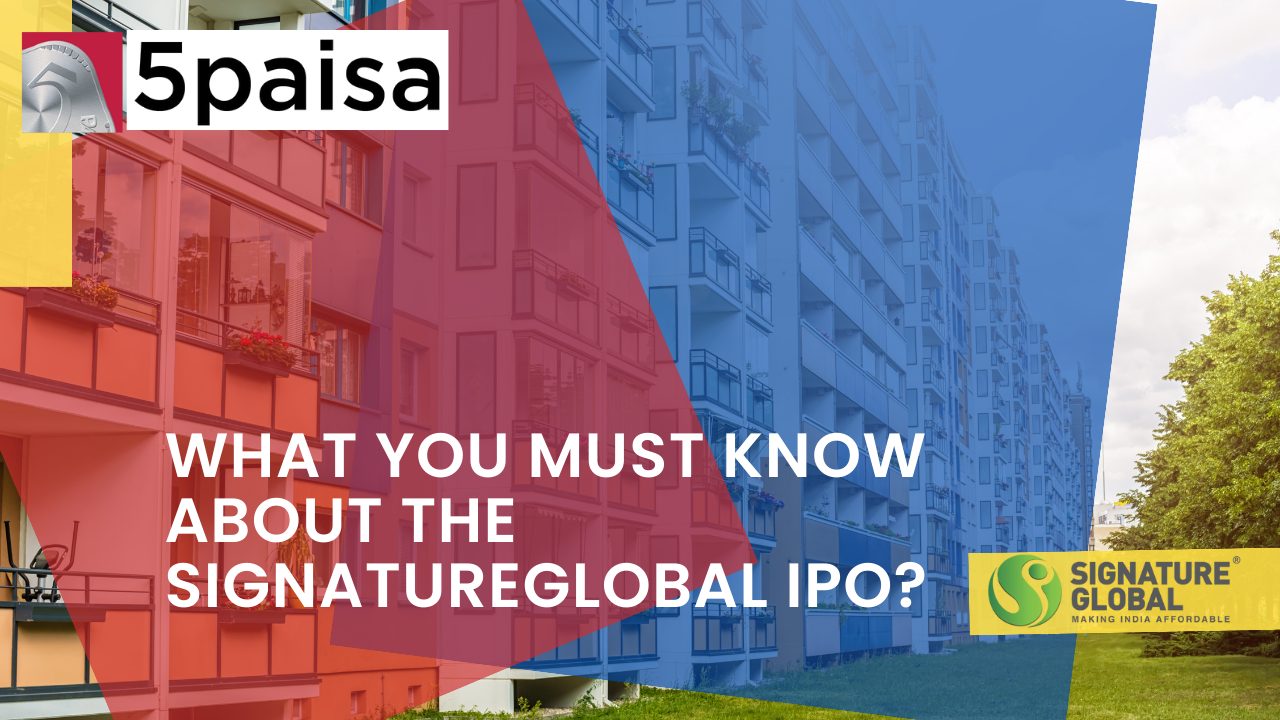 What you must know about the SignatureGlobal IPO?