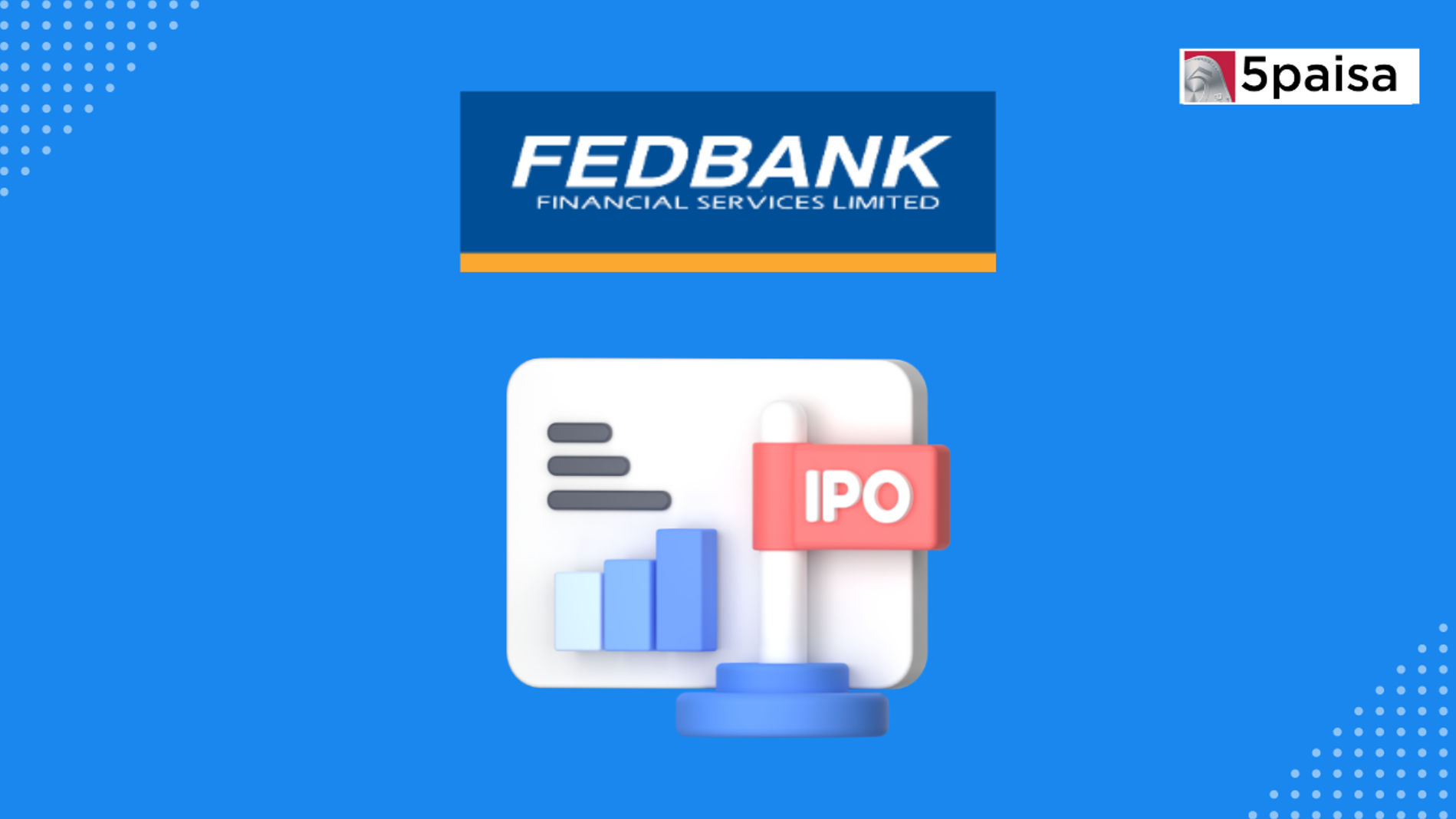 What you need to know about Fedbank Financial Services IPO?