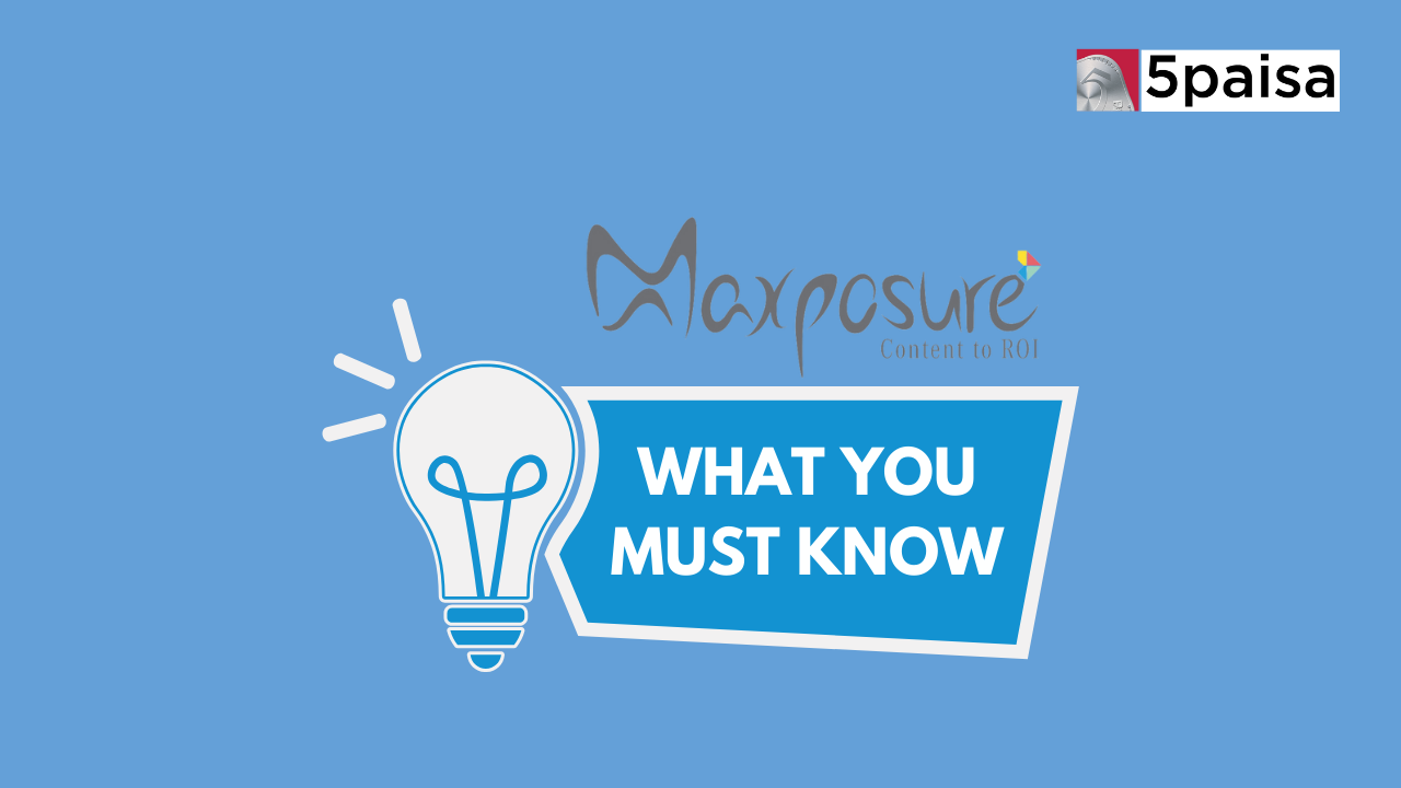 What you must know about Maxposure IPO?