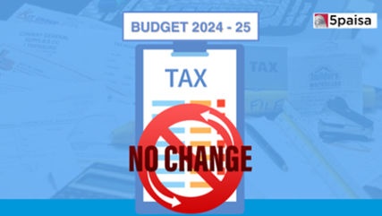 Interim Budget 2024-25: No Changes in Taxation