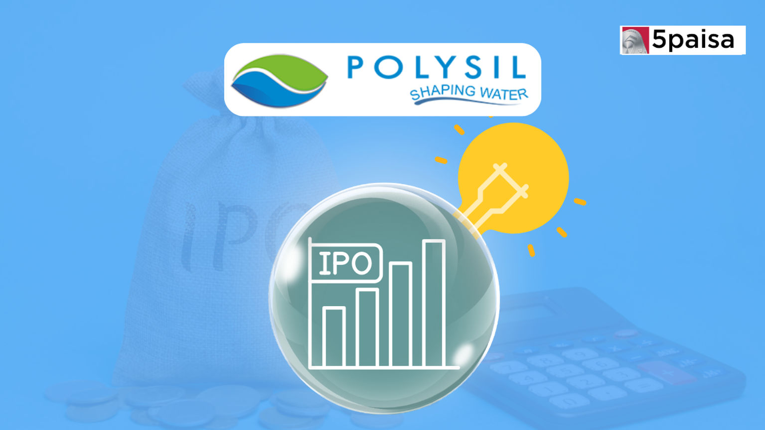 What you must know about Polysil Irrigation Systems IPO?