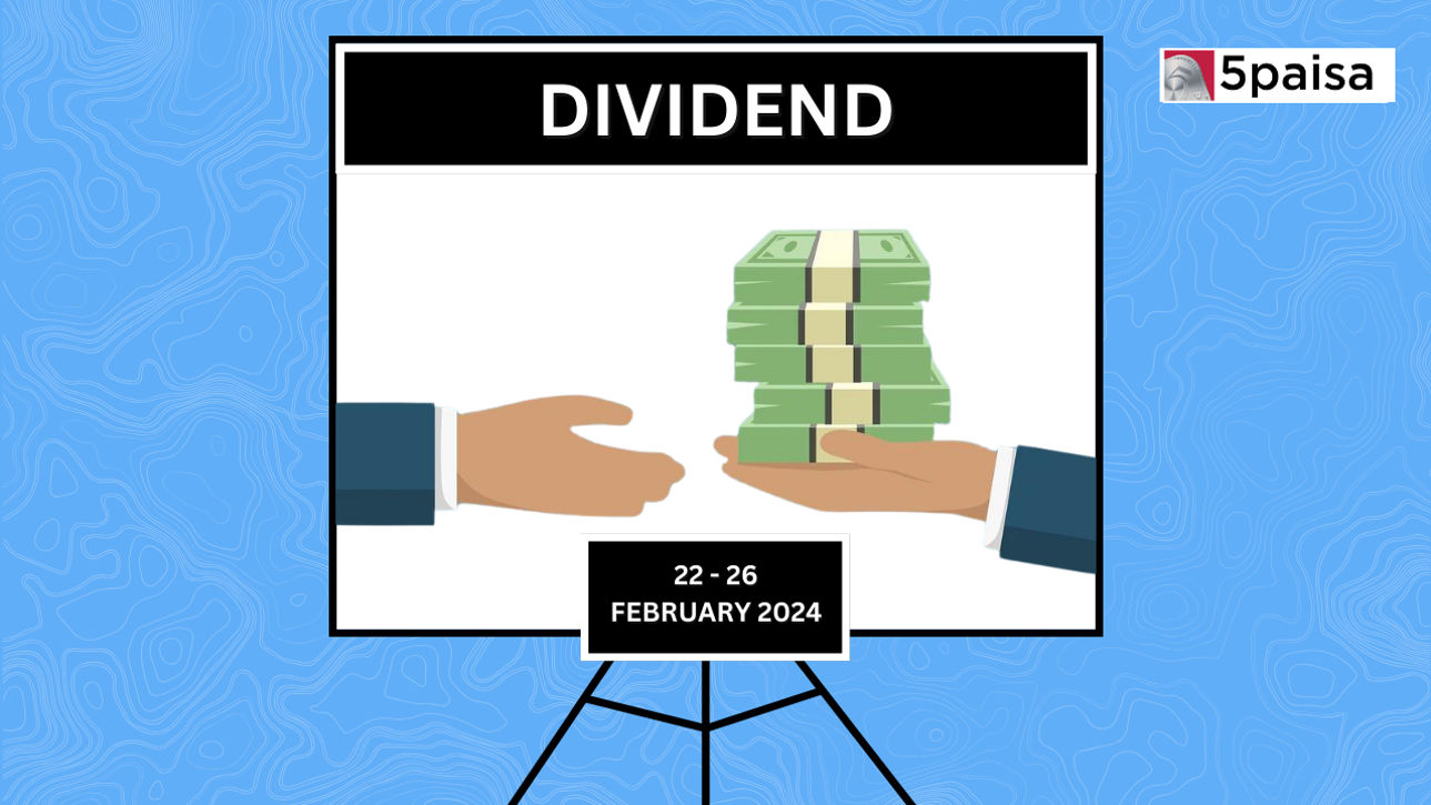 Dividend Schedule 22 Feb to 26 Feb 2024 5paisa