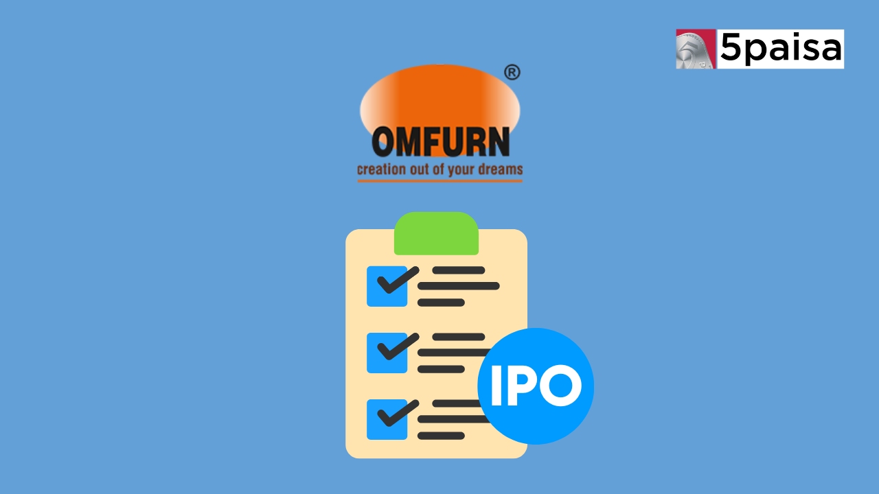 Omfurn India FPO Subscribed 177.92 times