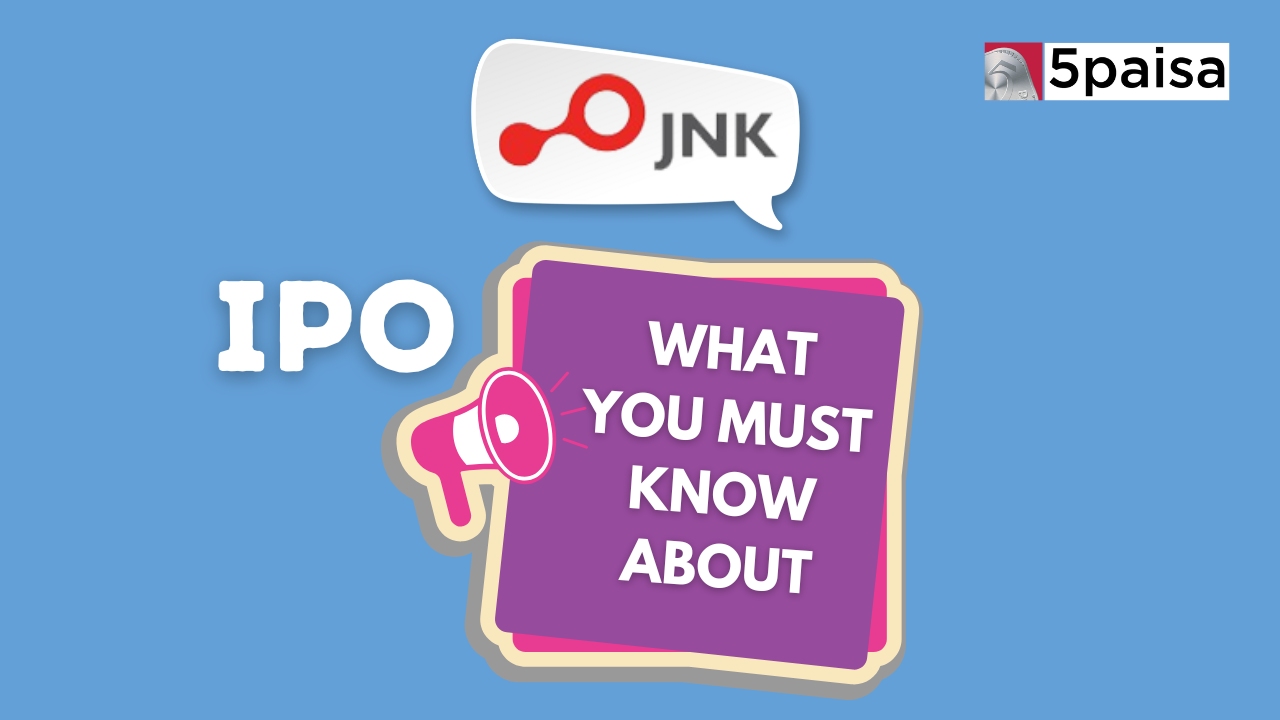 What you must know about JNK India IPO