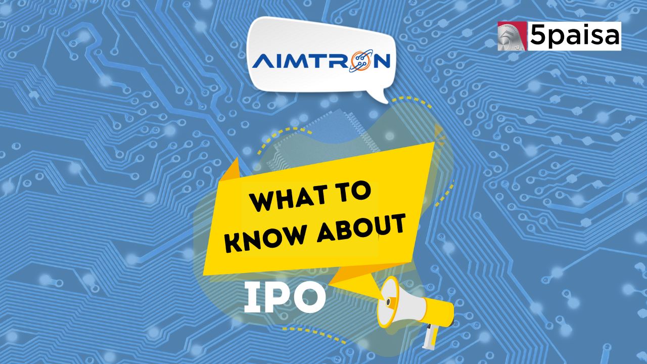 What you must know about Aimtron Electronics IPO?