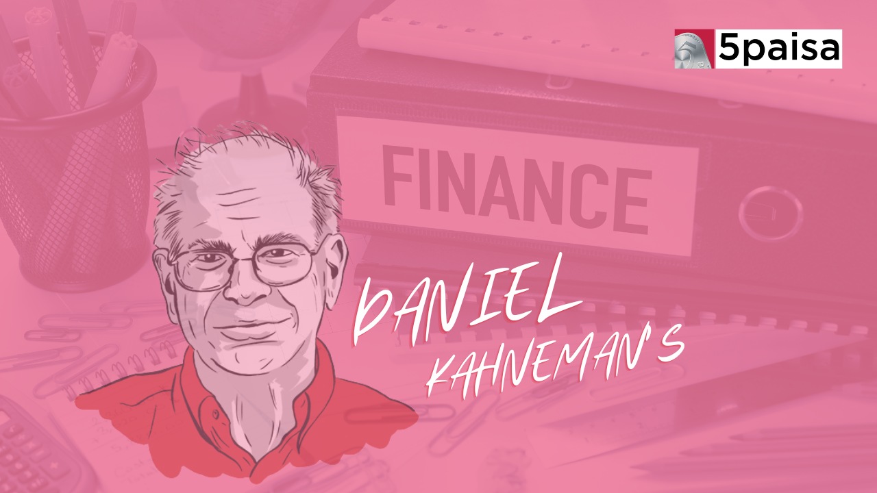 Financial Learnings from Late Mr. Daniel Kahneman