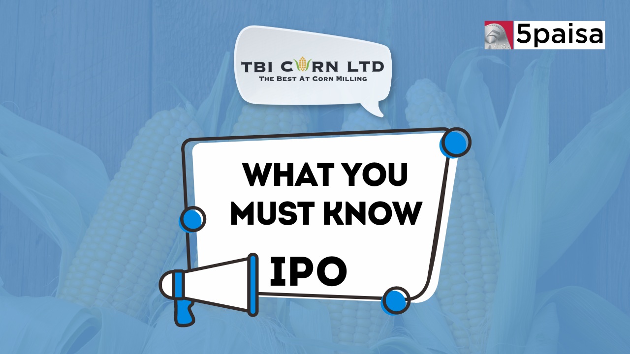 What you must know about TBI Corn IPO?