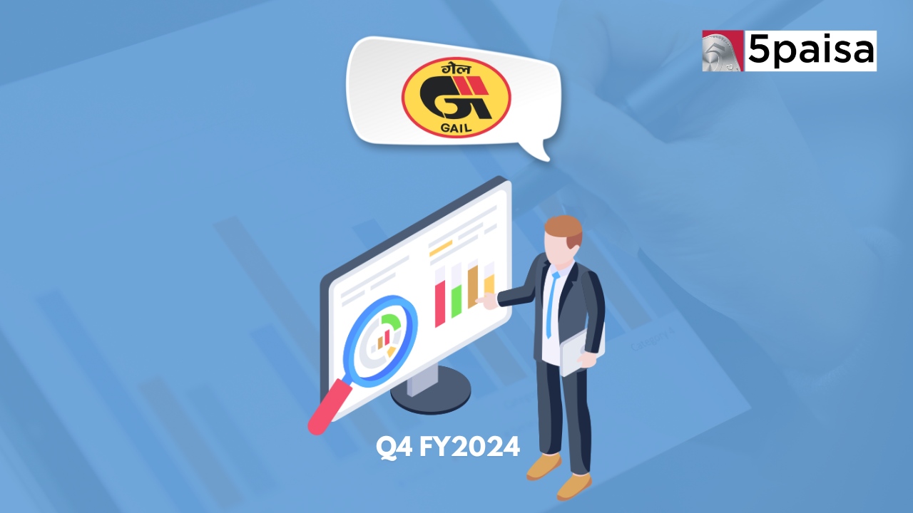 GAIL India Q4 2024 Results: Consolidated PAT increased by 285% on a YOY Basis