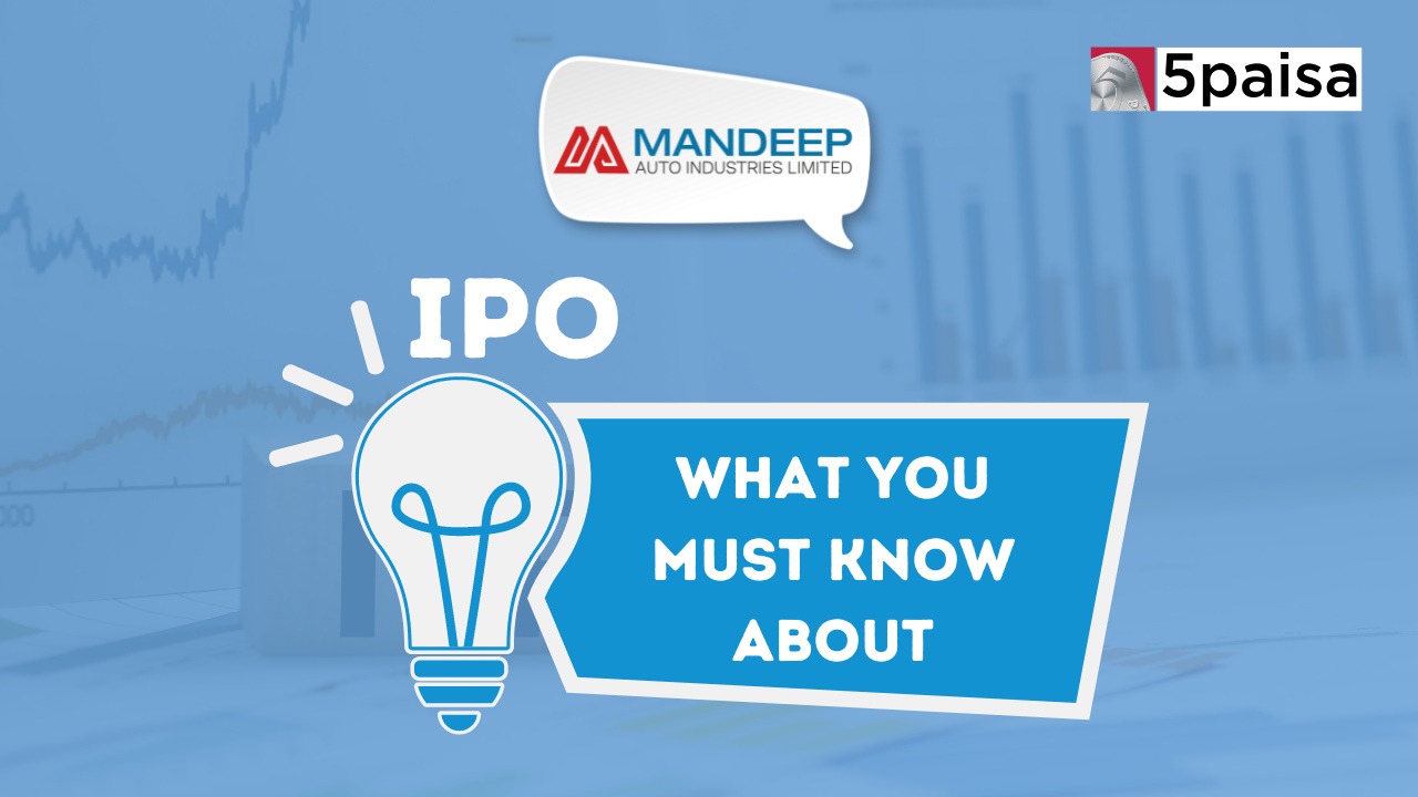 What you must know about Mandeep Auto Industries IPO?