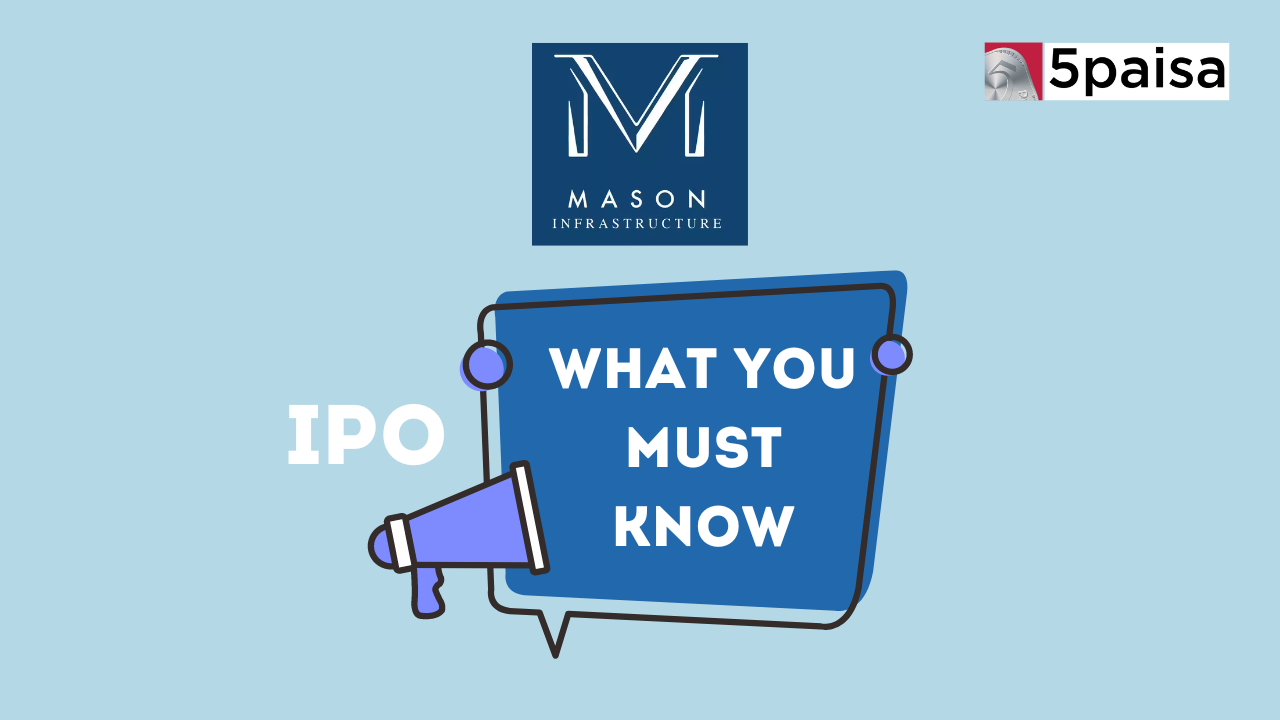 What you must know Mason Infratech IPO?