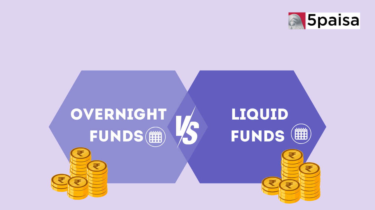 Overnight Funds Vs Liquid Funds