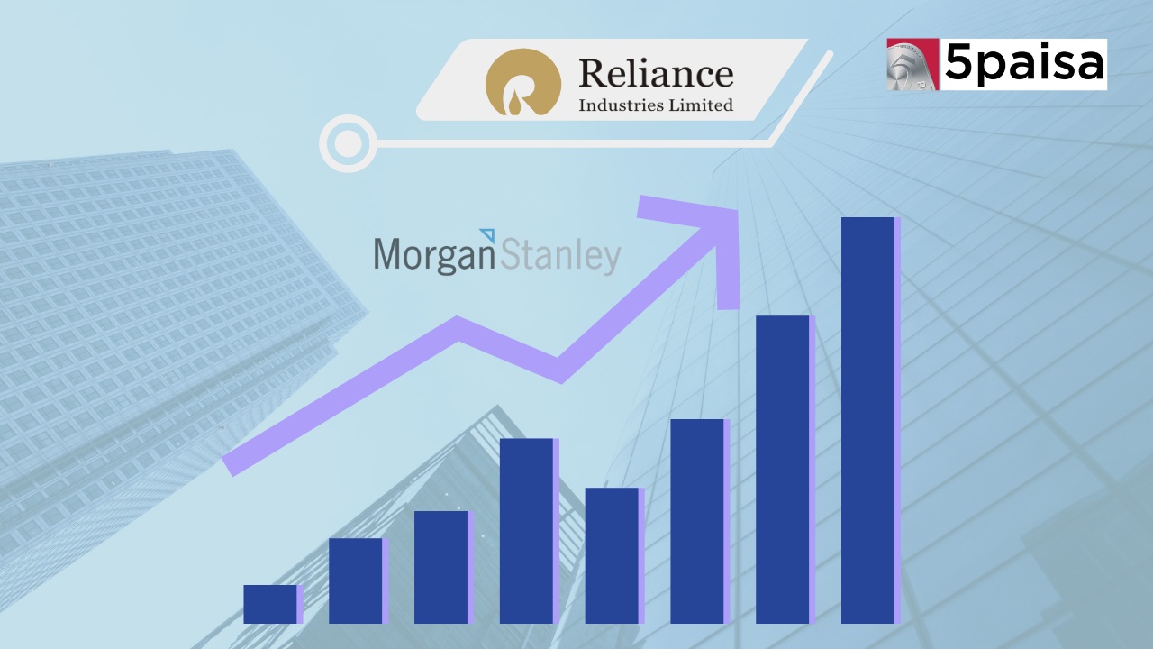 RIL's Market Value to Increase by $100 Billion: Morgan Stanley