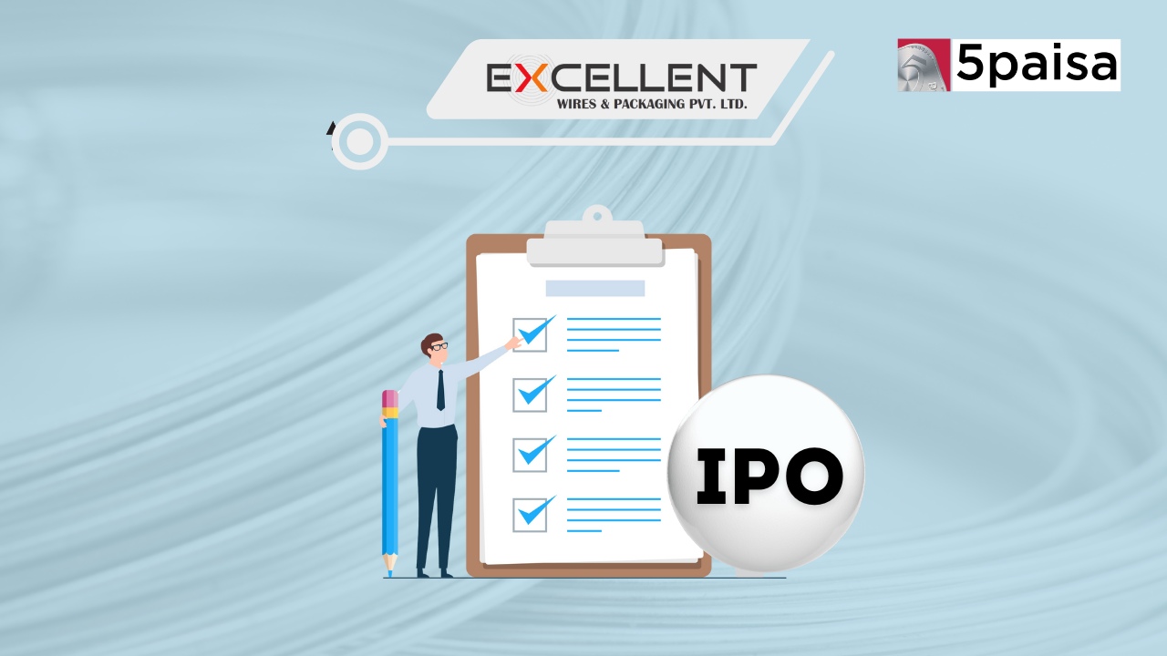 What You Must Know About Excellent Wires and Packaging IPO: Price Band ₹₹90 Per Share