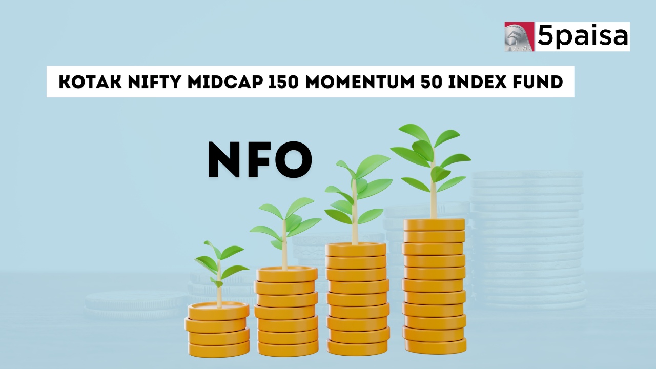 Kotak NIFTY Midcap 150 Momentum 50 Index Fund - Direct (G): NFO Details