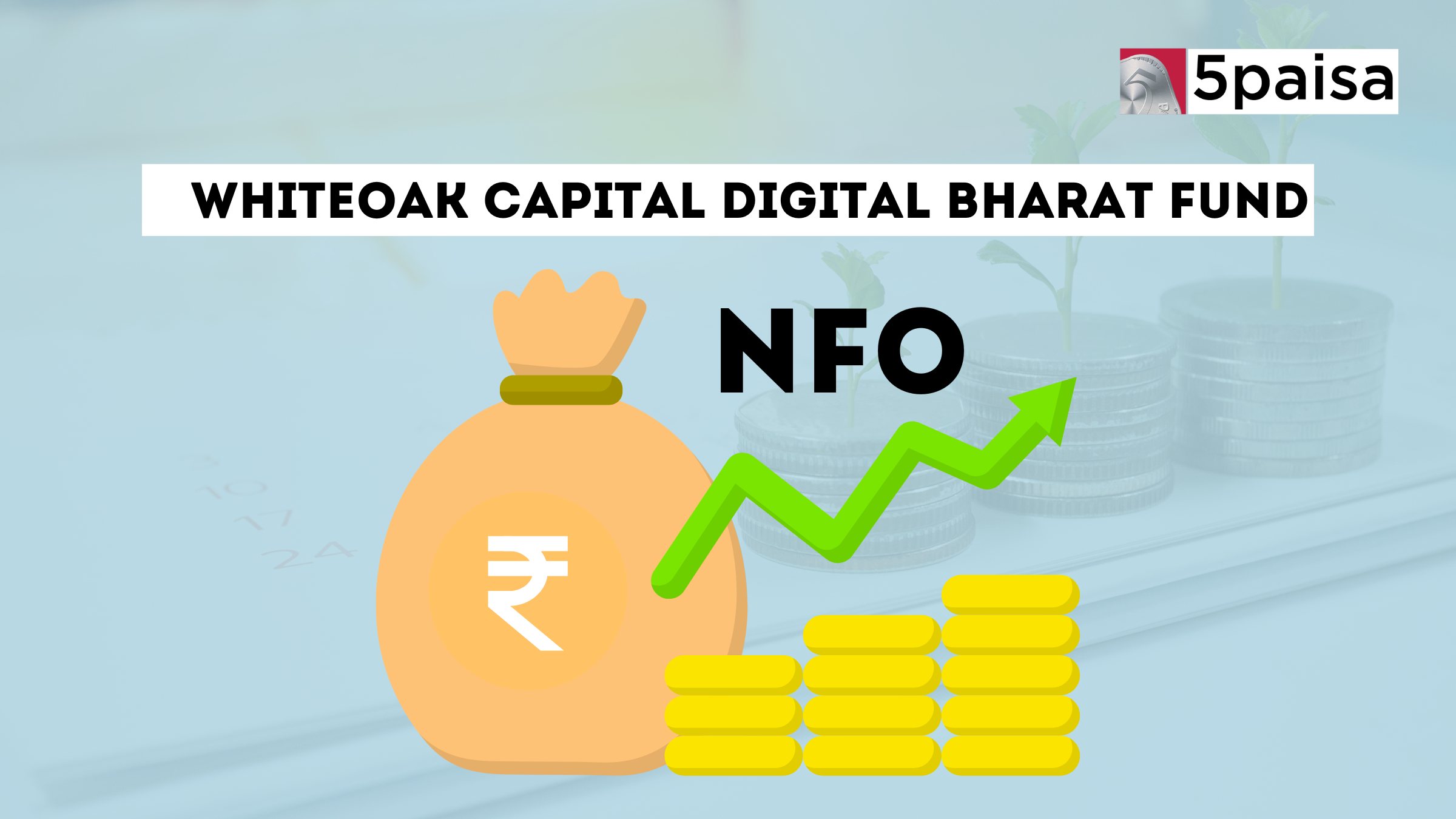 WhiteOak Capital Digital Bharat Fund - Direct (G): NFO Details