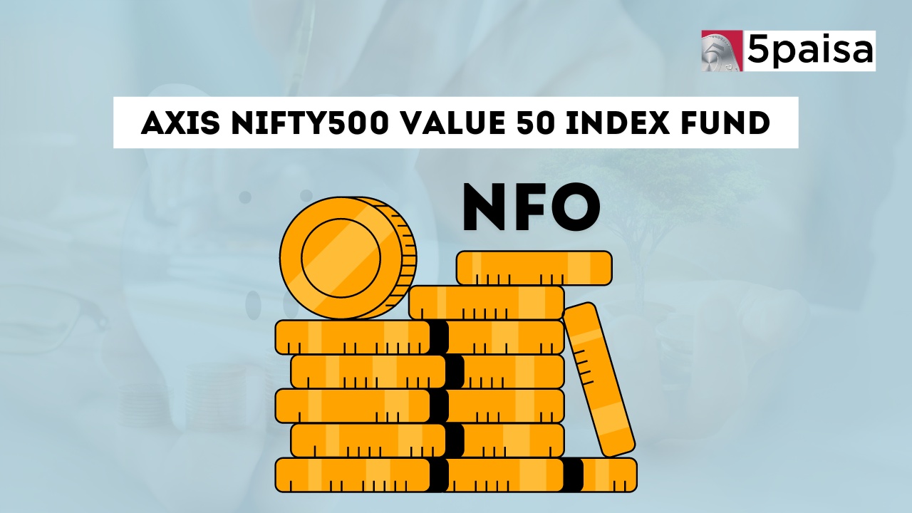 axis-nifty500-value-50-index-fund-direct-g-nfo-details axis-nifty500-value-50-index-fund-direct-g-nfo-details