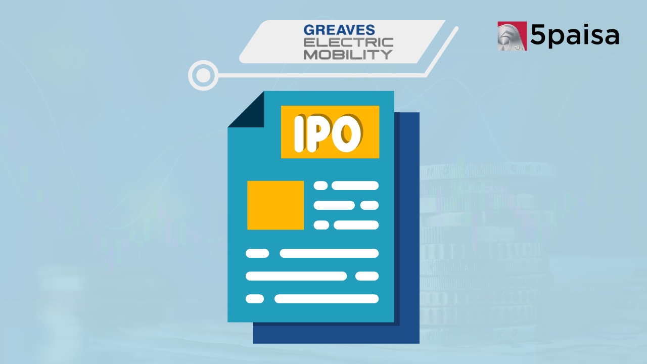 Greaves Electric Mobility Files ₹1,000 Crore IPO Proposal with SEBI Greaves Electric Mobility Files ₹1,000 Crore IPO Proposal with SEBI