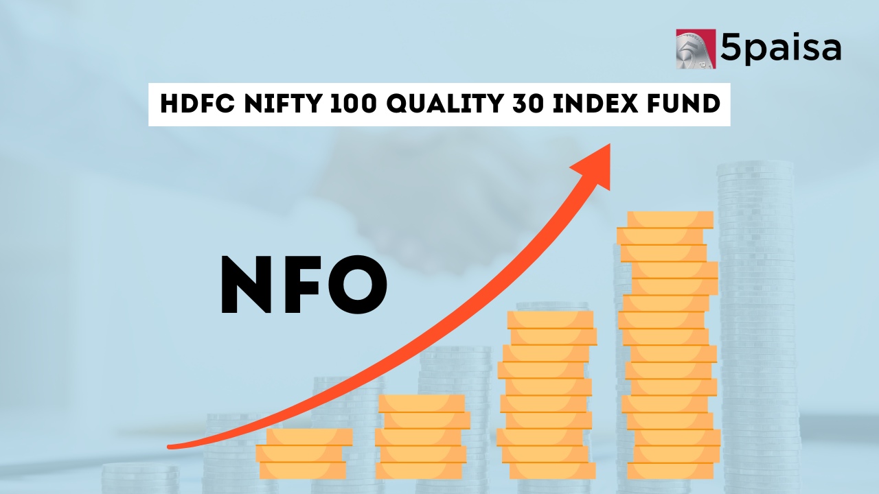 HDFC Nifty 100 Quality 30 Index Fund HDFC Nifty 100 Quality 30 Index Fund
