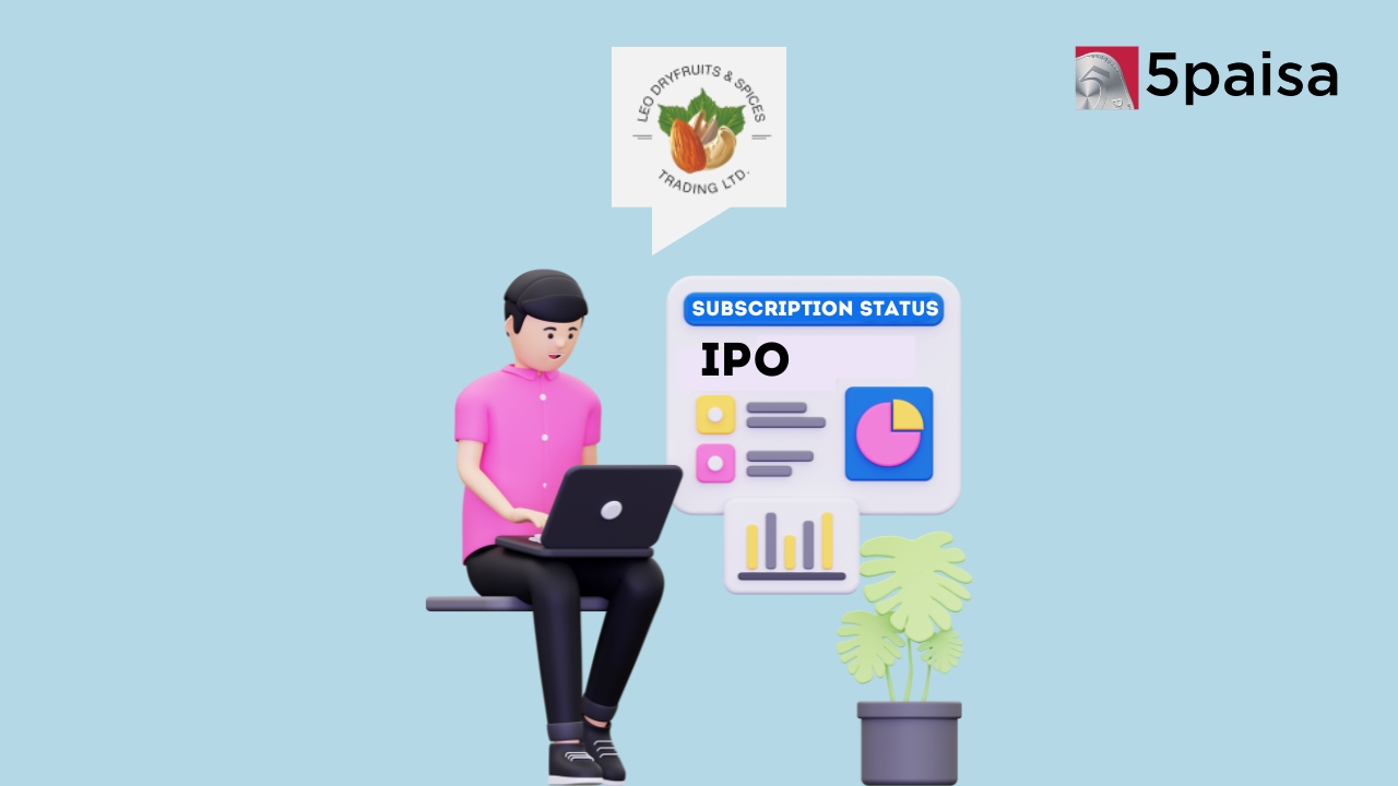 Leo Dry Fruits and Spices BSE SME ( Day 3 Subscription) Leo Dry Fruits and Spices BSE SME ( Day 3 Subscription)