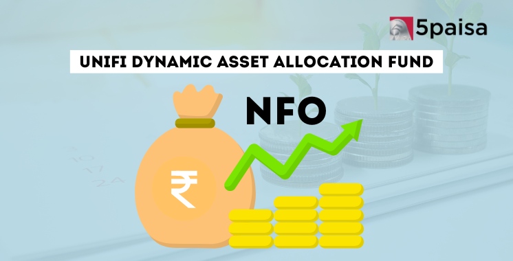 Unifi Dynamic Asset Allocation Fund – Direct (G) : NFO Details Unifi Dynamic Asset Allocation Fund – Direct (G) : NFO Details