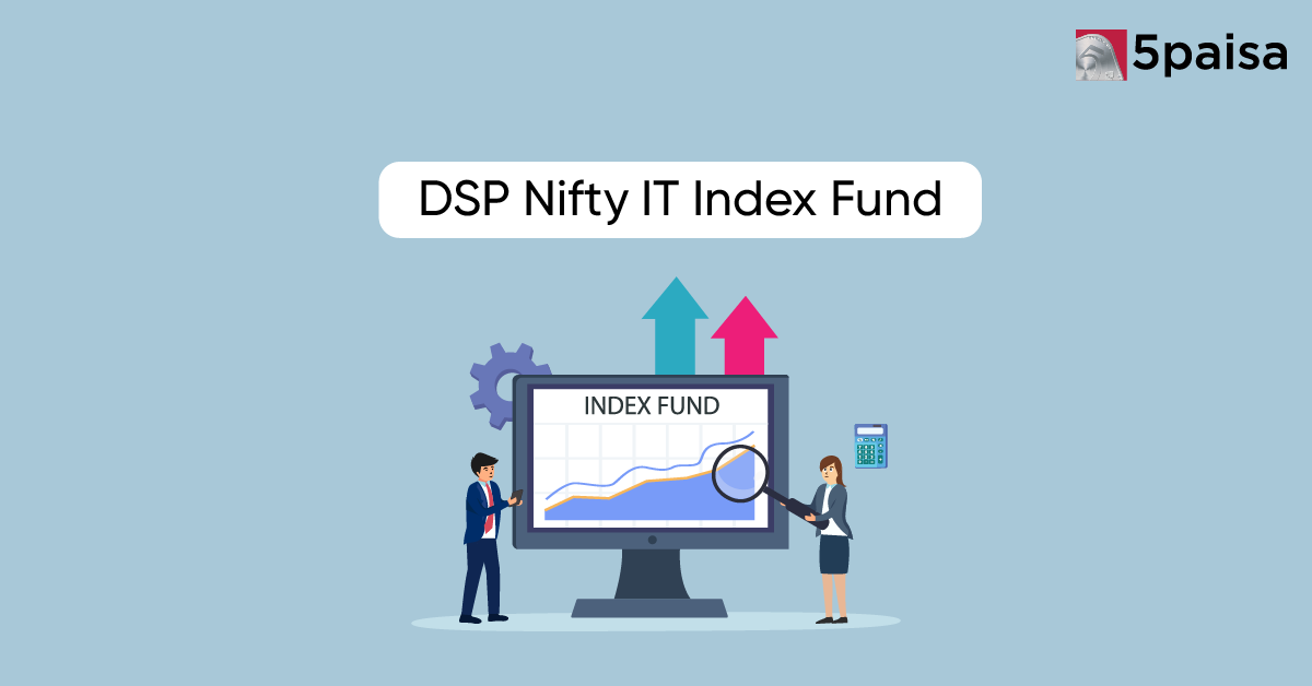 DSP Launches Nifty IT Index Fund NFO to Tap Tech Sector Growth