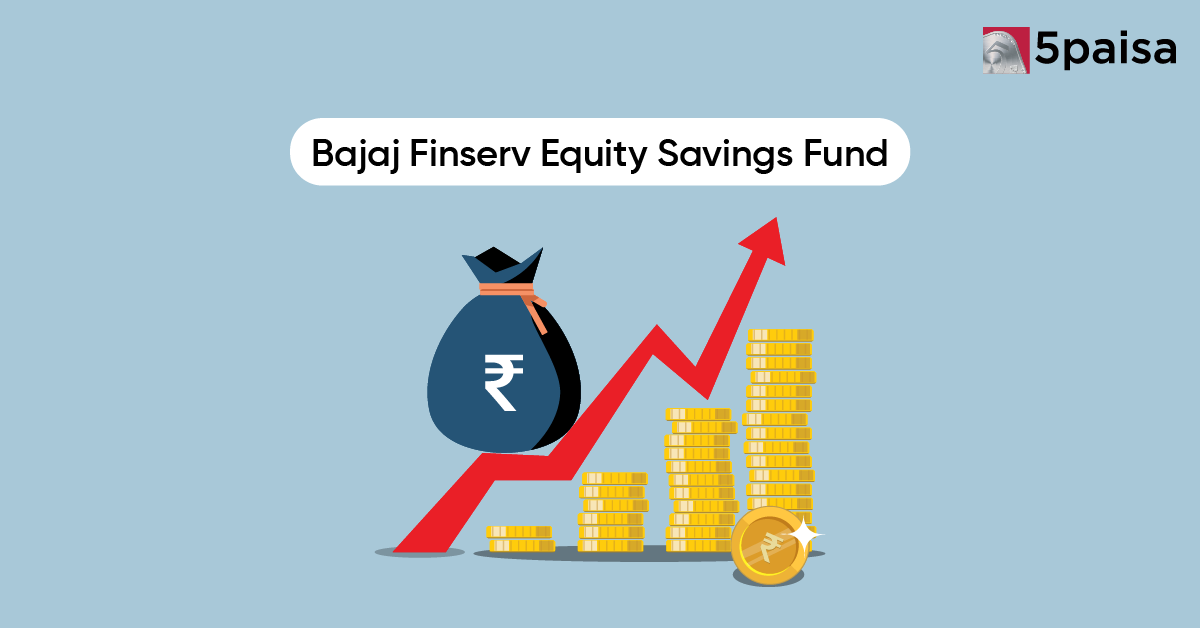 Bajaj Finserv Equity Savings Fund - Direct (G)