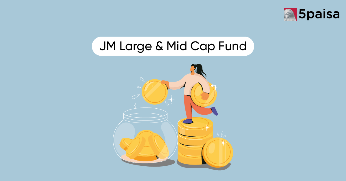 JM Large & Mid Cap Fund