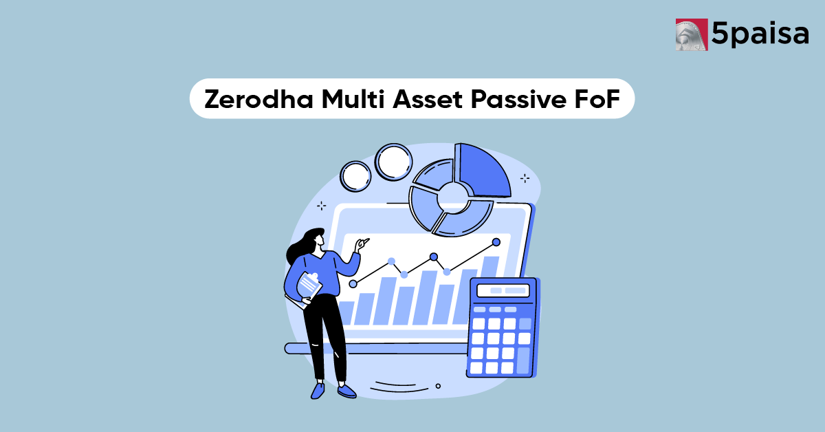 Zerodha Multi Asset Passive FoF
