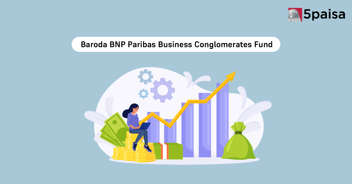 Baroda BNP Paribas Launches Business Conglomerates Fund; NFO Opens September 2