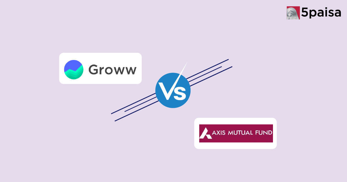 Groww vs Axis Mutual Fund: Which Mutual Fund House is Better for You? Groww vs Axis Mutual Fund: Which Mutual Fund House is Better for You?