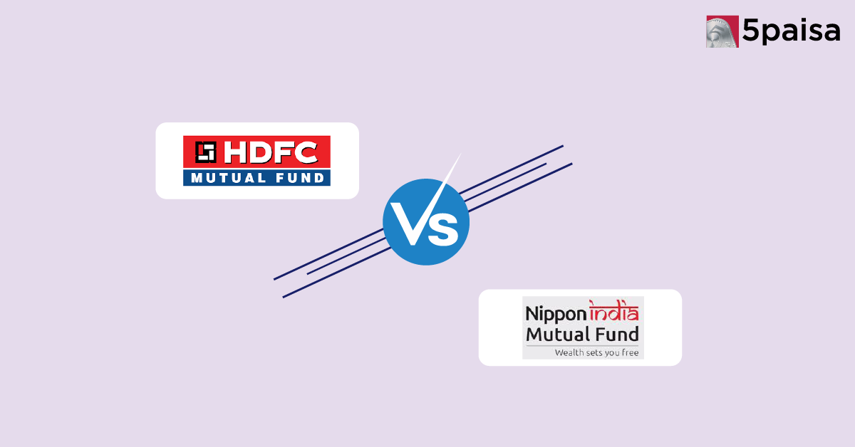 HDFC vs Nippon India Mutual Fund