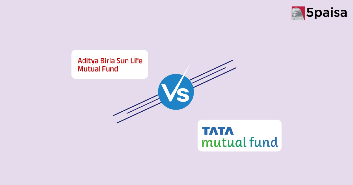 Aditya Birla Sun Life vs Tata Mutual Fund: Which Mutual Fund House is Better for You?