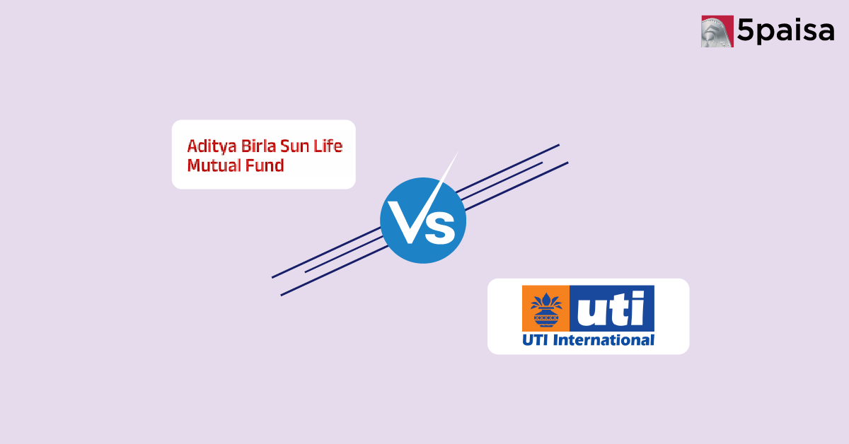Aditya Birla Sun Life vs UTI Mutual Fund: Which Mutual Fund House is Better for You?
