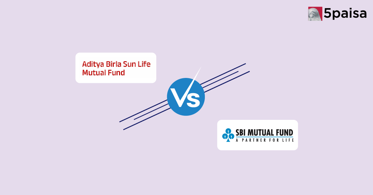 Aditya Birla Sun Life vs SBI Mutual Fund: Which Mutual Fund House is Better for You?