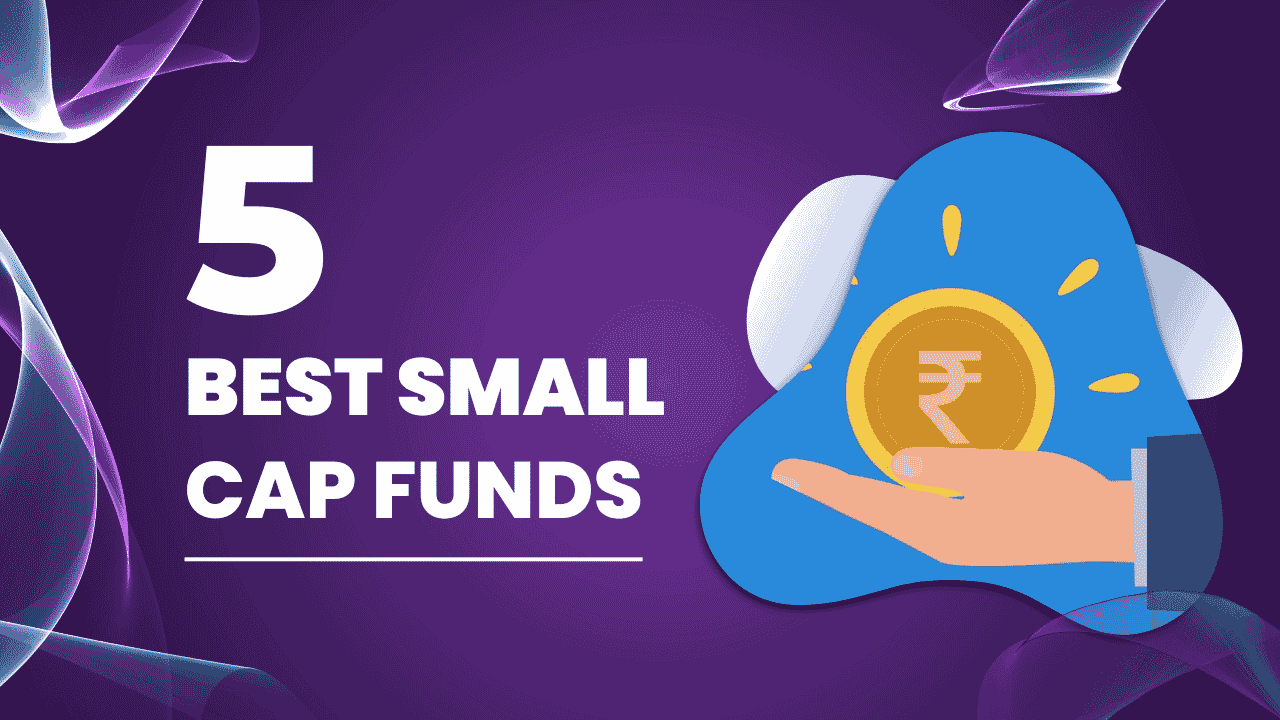 Best Performing Small Cap Funds Best Performing Small Cap Funds