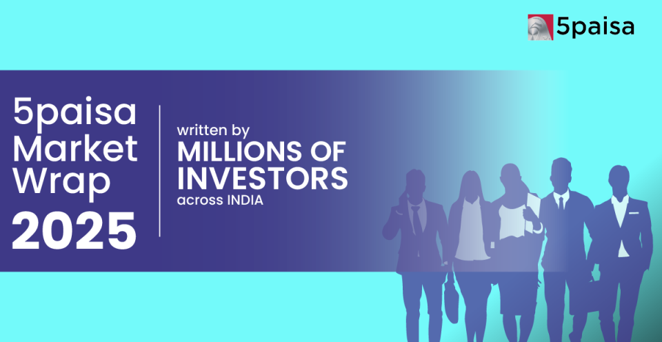 5paisa Market Wrap 2025: A Look Back at How India Traded, and How You Participated