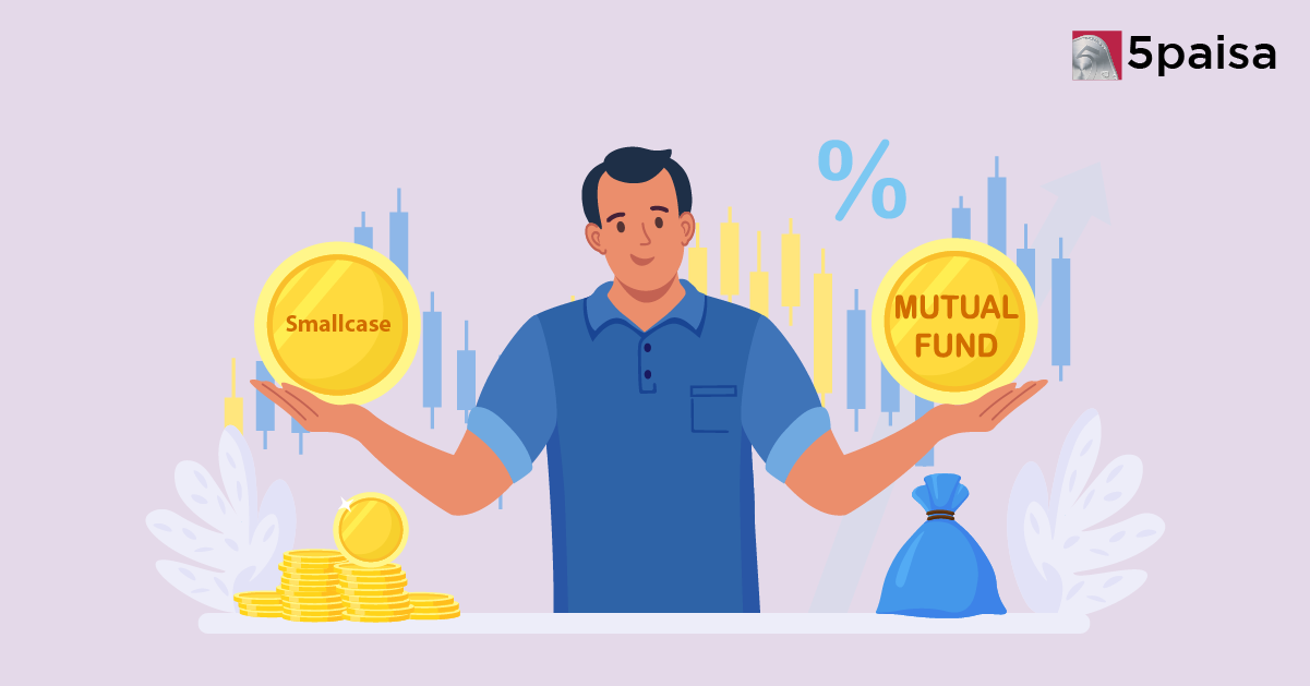 Mutual Funds vs Smallcase: Which Should You Choose? Mutual Funds vs Smallcase: Which Should You Choose?