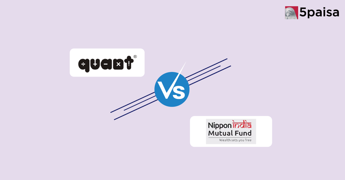 Quant vs Nippon India Mutual Fund: Which AMC is Better for You? 