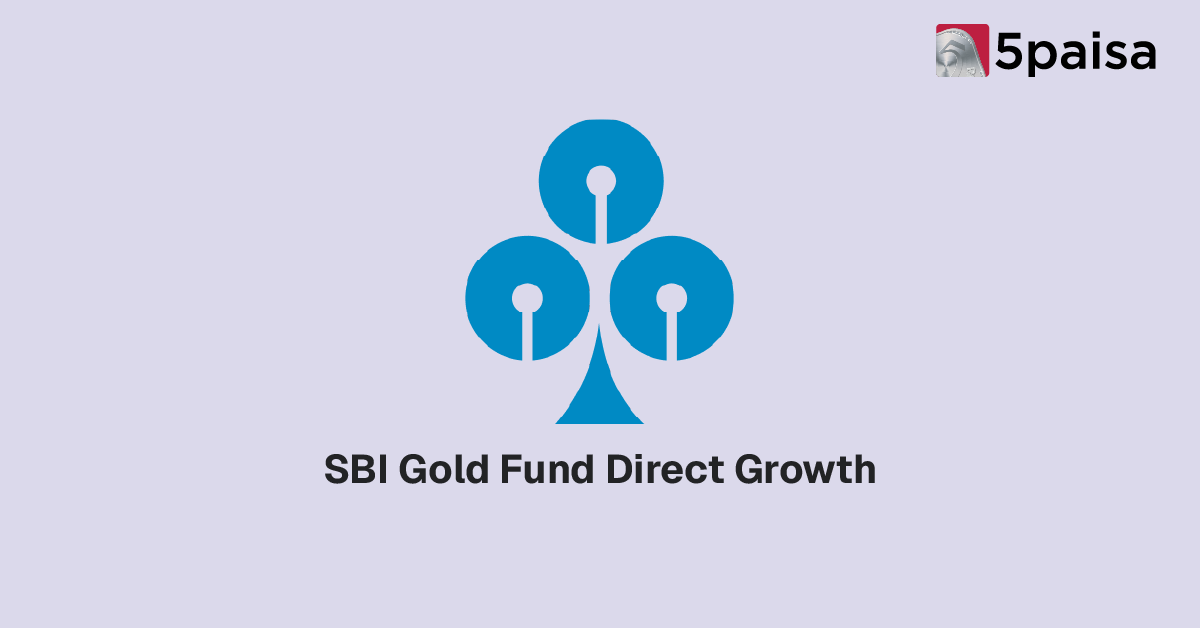 SBI Gold Fund Direct Growth